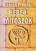 Patai, Raphael,Robert Graves - Héber mítoszok