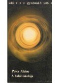 Polcz Alaine - A halál iskolája