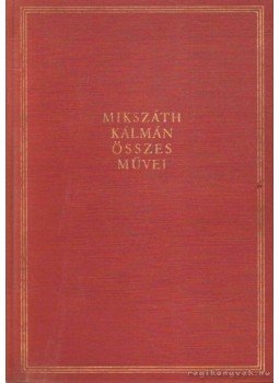 Mikszáth Kálmán - A Noszty fiú esete Tóth Marival I-II. Mikszáth Kálmán - A Noszty fiú esete Tóth Marival I-II., Budapest 1960 antikvár könyv