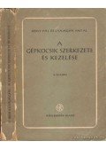 Rédly Pál - Csajághy Antal - A gépkocsik szerkezete és kezelése