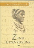 Lükő Gábor - Zenei anyanyelvünk