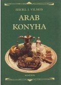 Hackl J. Vilmos - Arab konyha