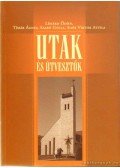 Szabó Gyula,Lénárd Ödön,Tímár Ágnes,Soós Viktor Attila - Utak és útvesztők