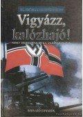 Bernard Edwards - Vigyázz, kalózhajó!