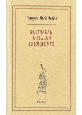 Francois-Marie Banier - Balthazar, a család szemefénye