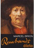 Brion, Marcel - Rembrandt élete