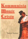 Szécsi Noémi - Kommunista Monte Cristo