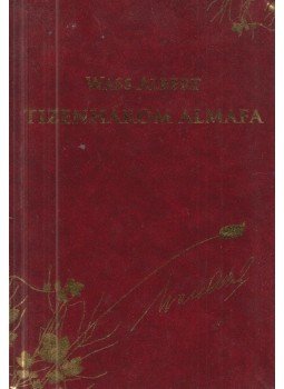 Wass Albert - Tizenhárom almafa Wass Albert - Tizenhárom almafa, Marosvásárhely - Budapest 2011 antikvár könyv