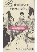 Sophie Gee - Botrányos viszonyok