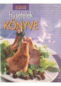 Halmos Mónika,Nagy Elvira,Pelle Józsefné,Horváth Ilona,Boda Zoltánné - Húsételek könyve