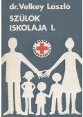 Velkey László - Szülők iskolája I.