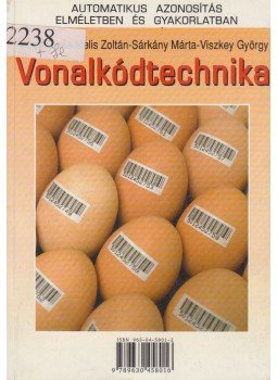 Allaga Gyula, Melis Zoltán, Sárkány Márta, Viszkey György - Vonalkódtechnika Allaga Gyula, Melis Zoltán, Sárkány Márta, Viszkey György - Vonalkódtechnika, Budapest 1995 antikvár könyv