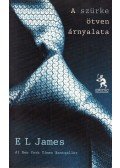 E. L. James - A szürke ötven árnyalata