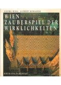 Riha, Georg,Alfred Komarek - Wien - Zauberspiel der Wirklichkeiten