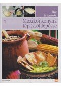 Mas, Teresa,Gandara, Inés,María José Gómez,Esteve, Jorge,Cuesta, Pepe - Mexikói konyha lépésről lépésre