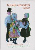 Szobiné Kerekes Eszter - Felvidéki népviseletek babákon
