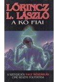 LŐRINCZ L. LÁSZLÓ - A kő fiai