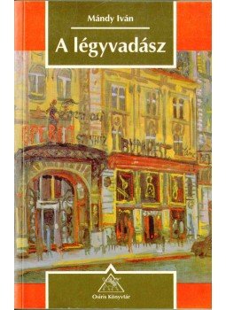 Mándy Iván - A légyvadász Mándy Iván - A légyvadász, Budapest 1996 antikvár könyv