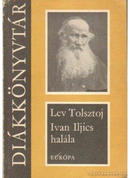 Lev Tolsztoj - Ivan Iljics halála Lev Tolsztoj - Ivan Iljics halála, Budapest 1970 antikvár könyv