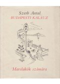 Szerb Antal - Budapesti kalauz