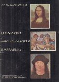 László Gyula - Leonardo, Michelangelo, Raffaello