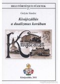 Gulyás Sándor - Kisújszállás a dualizmus korában