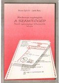Kincses Gyula,Lipták Mária - Mindennapi segítségünk: a számítógép