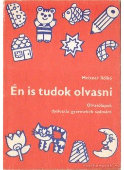 Meixner Ildikó - Én is tudok olvasni Meixner Ildikó - Én is tudok olvasni, Budapest 1978 antikvár könyv