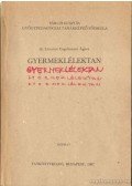 Lányiné Engelmayer Ágnes - Gyermeklélektan