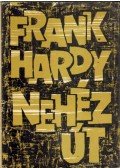 Hardy, Frank - Nehéz út