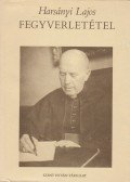 Harsányi Lajos - Fegyverletétel