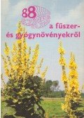 Galambosi Bertalan - 88 színes oldal a fűszer- és gyógynövényekről