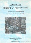 Nagy Ágnes - Les repas de thyeste