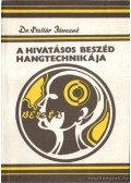 Dr. Stollár Jánosné - A hivatásos beszéd hangtechnikája