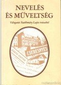 Szathmáry Lajos - Nevelés és műveltség