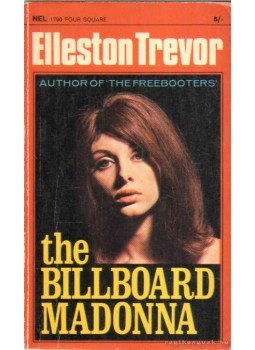 Trevor, Elleston - The Billboard Madonna Trevor, Elleston - The Billboard Madonna, 1968 antikvár könyv