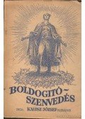 Kausz József - Boldogító szenvedés