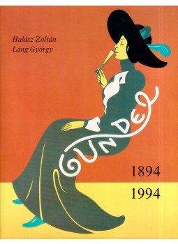 Láng György, Halász Zoltán - Gundel 1894-1994 Láng György, Halász Zoltán - Gundel 1894-1994, Budapest 1993 antikvár könyv