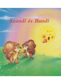 Aradi Péter, Saponaro, S. - Szandi és Bandi Aradi Péter, Saponaro, S. - Szandi és Bandi, Budapest 1993 antikvár könyv