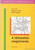 Gervain Judit (szerk.),Pléh Csaba - A láthatatlan megismerés