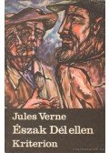 Jules Verne - Észak Dél ellen