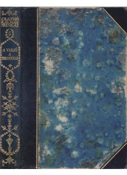 Csathó Kálmán - A varjú a toronyórán Csathó Kálmán - A varjú a toronyórán, Budapest 1916 antikvár könyv