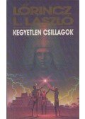 LŐRINCZ L. LÁSZLÓ - Kegyetlen csillagok