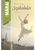 Márai Sándor - Szabadulás