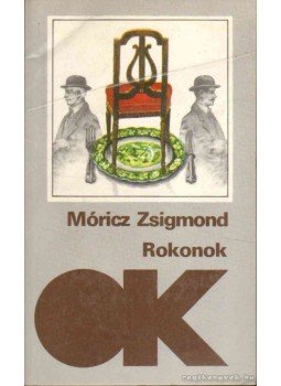 Móricz Zsigmond - Rokonok Móricz Zsigmond - Rokonok, Budapest 1989 antikvár könyv