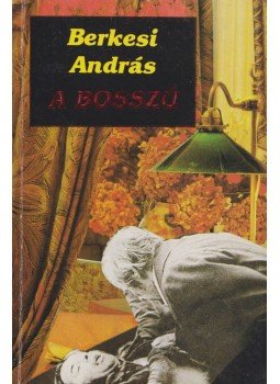 Berkesi András - A bosszú Berkesi András - A bosszú, Budapest 1991 antikvár könyv