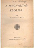 Dr. Schmiedt Béla - A megváltás szolgái
