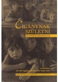 Szalai Júlia,Horváth Ágota,Landau Edit - Cigánynak születni