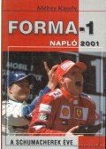 Méhes Károly - Forma-1 napló 2001