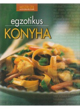Halmos Monika, Nagy Elvira, Pelle Józsefné, Géczi Zoltán, Boda Zoltánné - Egzotikus konyha Halmos Monika, Nagy Elvira, Pelle Józsefné, Géczi Zoltán, Boda Zoltánné - Egzotikus konyha, Kisújszállás 2008 antikvár könyv